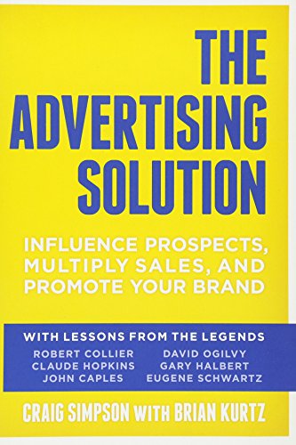Advertising Solution: Influence Prospects, Multiply Sales, and Promote Your Brand