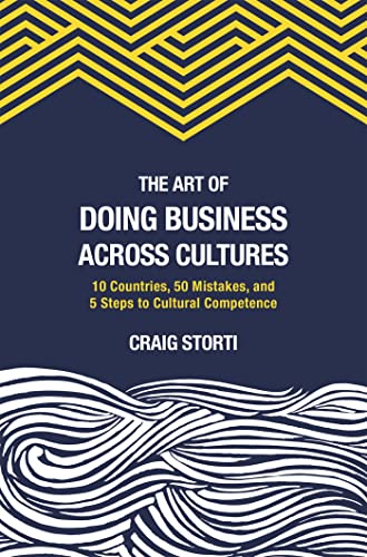 The Art of Doing Business Across Cultures: 10 Countries, 50 Mistakes, and 5 Steps to Cultural Competence von Nicholas Brealey Publishing