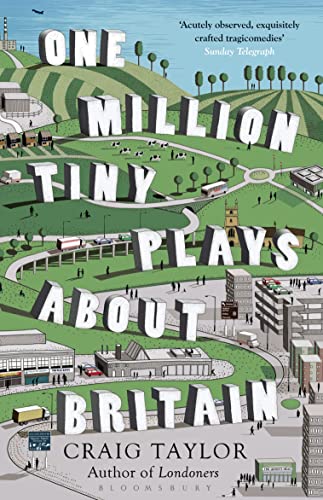One Million Tiny Plays About Britain von Bloomsbury Paperbacks