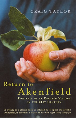 Return To Akenfield: Portrait Of An English Village In The 21st Century