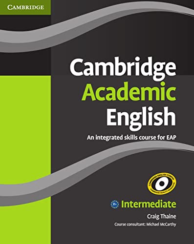 Cambridge Academic English B1+ Intermediate: Intermediate. Student’s Book