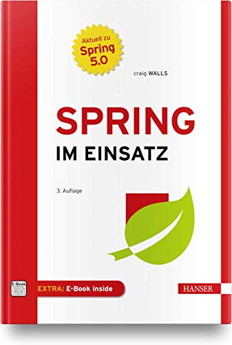 Spring im Einsatz: Aktuell zu Spring 5.0. Extra: E-Book inside