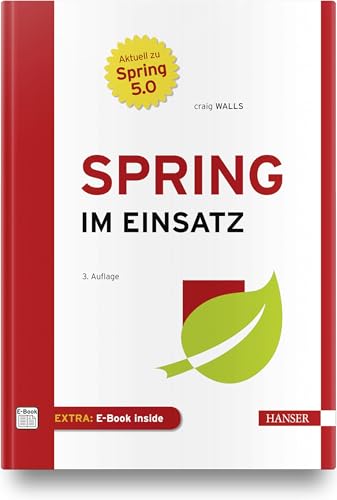 Spring im Einsatz: Aktuell zu Spring 5.0. Extra: E-Book inside