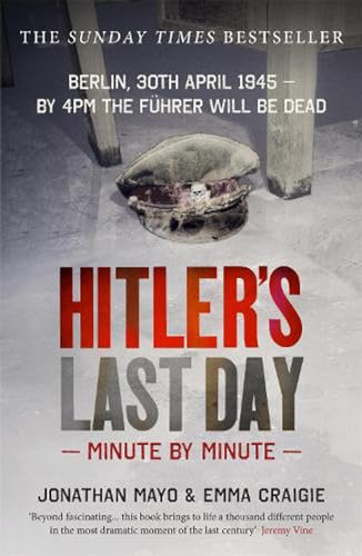 Hitler's Last Day: Minute by Minute Hitler's Last Day: Minute by Minute von imusti
