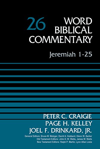 Jeremiah 1-25, Volume 26 (26) (Word Biblical Commentary, Band 26)