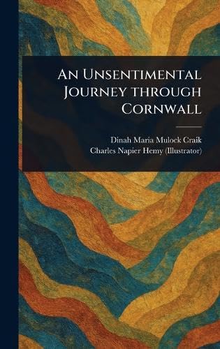 An Unsentimental Journey Through Cornwall von Anson Street Press