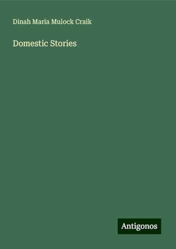 Domestic Stories von Antigonos Verlag