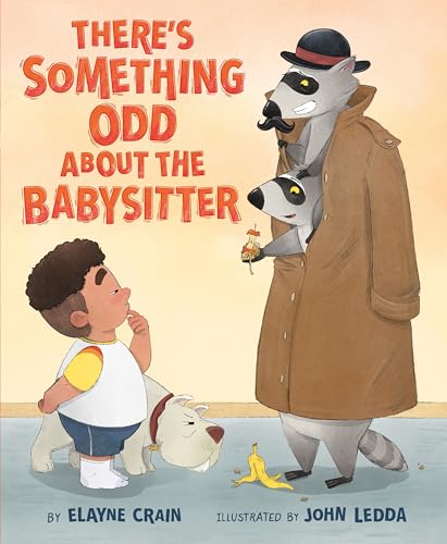 There's Something Odd About the Babysitter There's Something Odd About the Babysitter von Feiwel & Friends