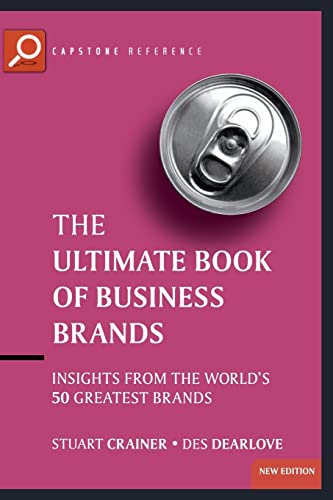 Ultimate Book of Business Brands: Insights from the World's 50 Greatest Brands (The Ultimate Series) von Capstone