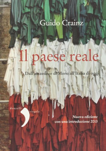 Il paese reale. Dall'assassinio di Moro all'Italia di oggi (Virgola)