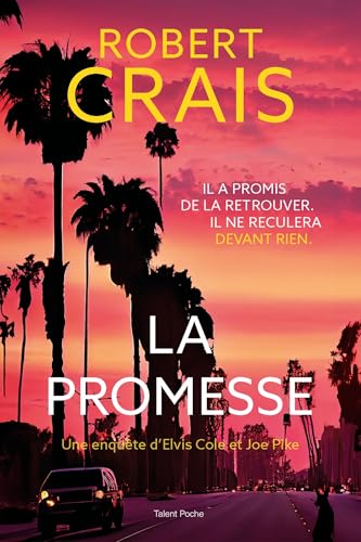 La promesse - Une enquête d'Elvis Cole et Joe Pike La promesse - Une enquête d'Elvis Cole et Joe Pike von TALENT POCHE