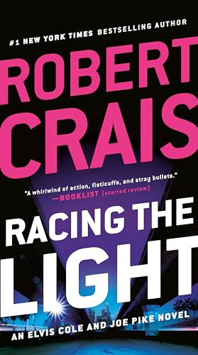 Racing the Light (An Elvis Cole and Joe Pike Novel, Band 19) von Penguin Publishing Group