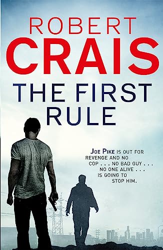 The First Rule (A Joe Pike Novel)