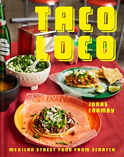 Taco Loco: The essential Mexican street food cookbook for every kitchen with traditional and modern recipes Taco Loco: The essential Mexican street food cookbook for every kitchen with traditional and modern recipes von Pavilion