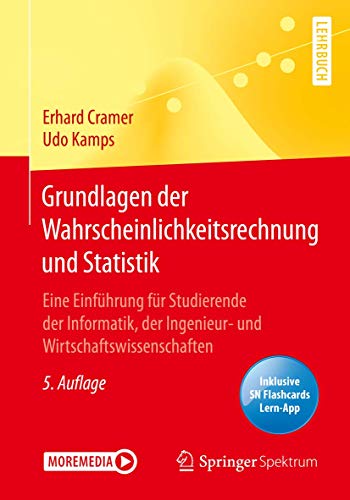 Grundlagen der Wahrscheinlichkeitsrechnung und Statistik: Eine Einführung für Studierende der Informatik, der Ingenieur- und Wirtschaftswissenschaften von Springer Spektrum