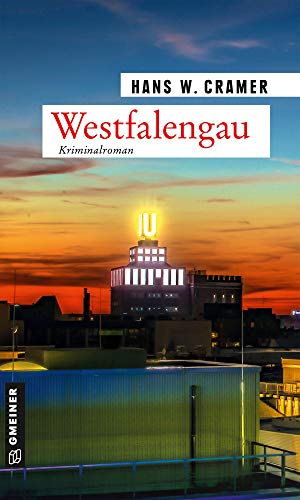 Westfalengau: Kriminalroman (Sabine, Raster und Philo) (Kriminalromane im GMEINER-Verlag) von Gmeiner Verlag