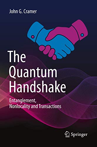 The Quantum Handshake: Entanglement, Nonlocality and Transactions von Springer