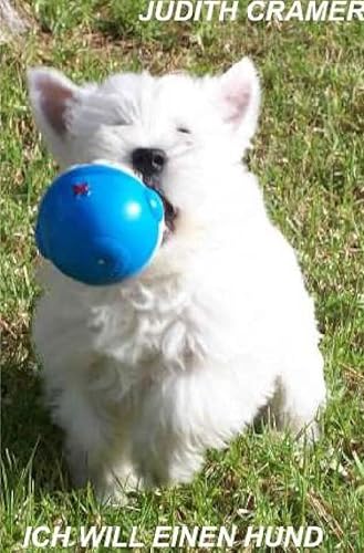 Ich will einen Hund