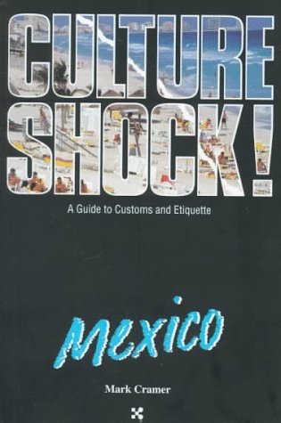 Culture Shock! Mexico (Culture Shock Series)