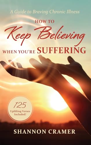 How to Keep Believing When You're Suffering von Resource Publications