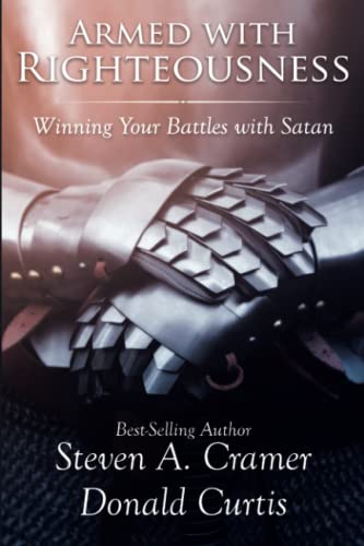 Armed with Righteousness: Winning Your Battles with Satan von Cfi