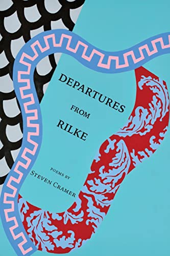 Departures from Rilke von Arrowsmith Press
