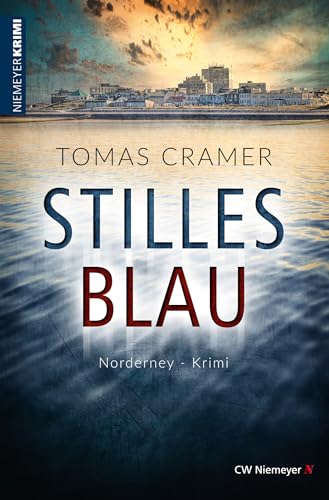 Stillesblau: Norderney-Krimi von Niemeyer C.W. Buchverlage