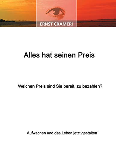 Alles hat seinen Preis: Welchen Preis sind Sie bereit, zu bezahlen?