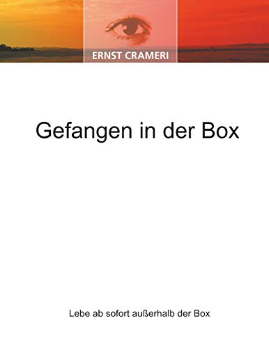 Gefangen in der Box: Lebe ab sofort außerhalb der Box
