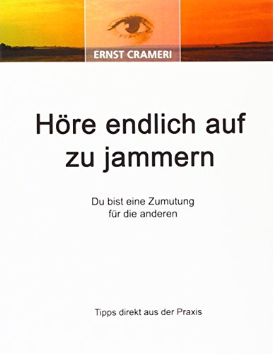 Höre endlich auf zu jammern: Du bist eine Zumutung für die anderen