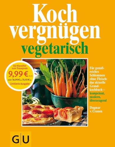 Kochvergnügen vegetarisch: Für genußreiches Schlemmen ohne Fleisch: das aktuelle Grundkochbuch - kompetent, modern,. überzeugend.: Für genußreiches ... modern, überzeugend. Vielfalt wie noch nie Kochvergnügen vegetarisch: Für genußreiches Schlemmen ohne Fleisch: das aktuelle Grundkochbuch - kompetent, modern,. überzeugend.: Für genußreiches ... modern, überzeugend. Vielfalt wie noch nie