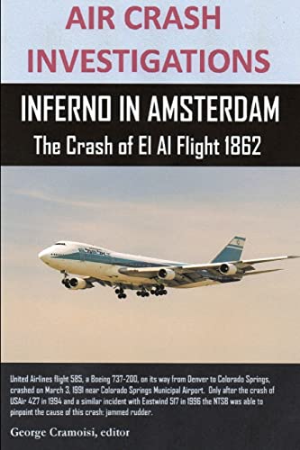 Air Crash Investigations, Inferno In Amsterdam The Crash Of El Al Flight 1862