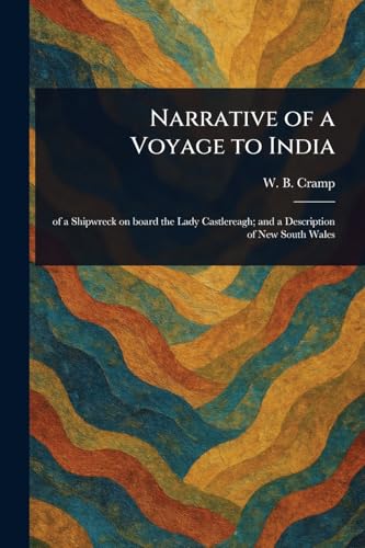 Narrative of a Voyage to India von Anson Street Press