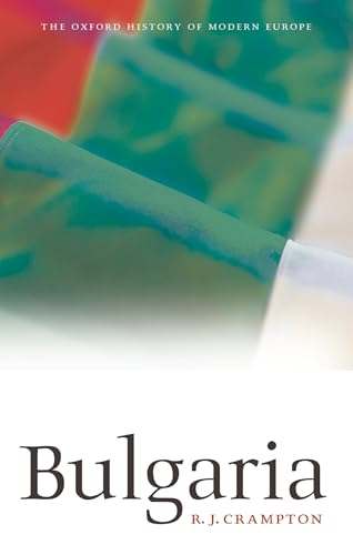 Bulgaria (Oxford History of Modern Europe) von Oxford University Press
