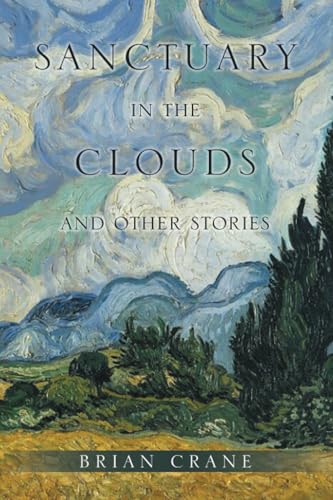 Sanctuary in the Clouds and Other Stories von Xlibris UK