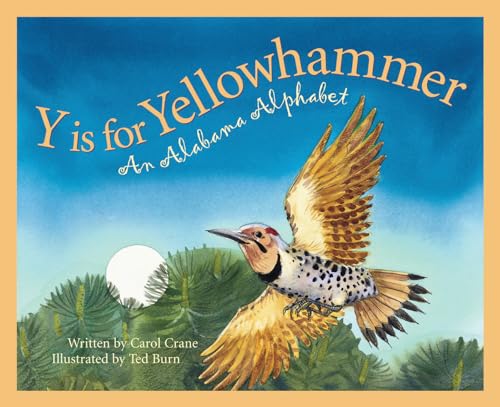 Y Is for Yellowhammer: An Alabama Alphabet (Alphabet Books)