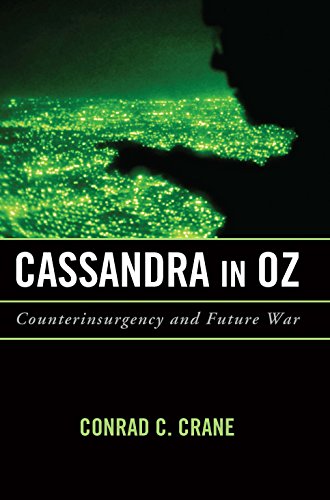 Cassandra in Oz: Counterinsurgency and Future War (Transforming War) von Naval Institute Press