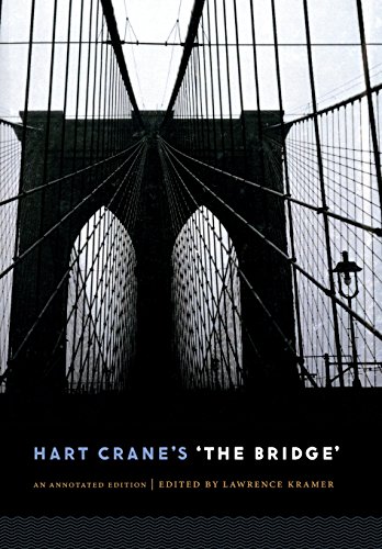 Hart Crane's 'The Bridge': An Annotated Edition