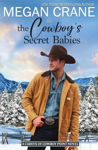 The Cowboy's Secret Babies (The Careys of Cowboy Point, Band 3) von Tule Publishing Group