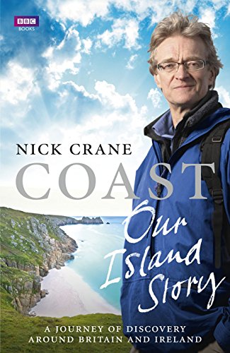 Coast: Our Island Story: A Journey of Discovery Around Britain's Coastline von BBC