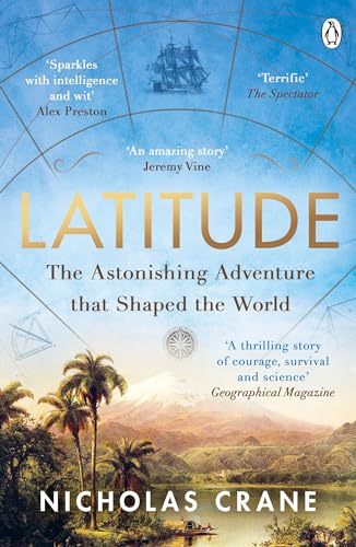 Latitude: The astonishing adventure that shaped the world