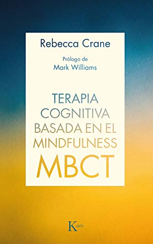 Terapia cognitiva basada en el mindfulness (MBCT) (Psicología) von KAIRÓS
