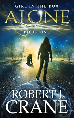Alone: The Girl in the Box, Book 1 Alone: The Girl in the Box, Book 1
