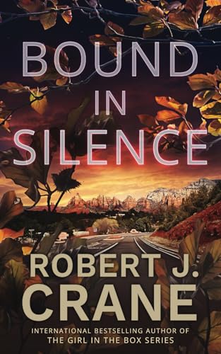 Bound in Silence (The Girl Who Ran Away, Band 3) von Independently published