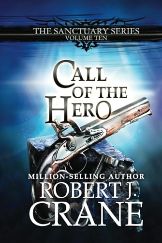 Call of the Hero (The Sanctuary Series, Band 10) von Independently published