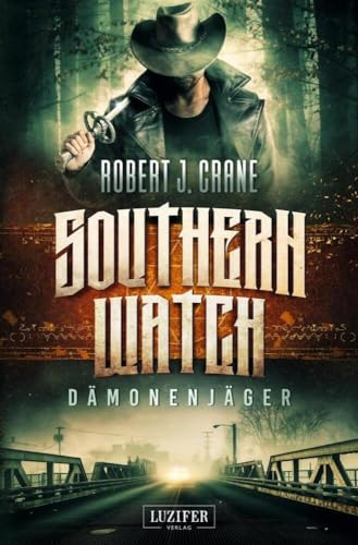 DÄMONENJÄGER (Southern Watch): Abenteuer: Abenteuer, Horror, Thriller von LUZIFER-Verlag