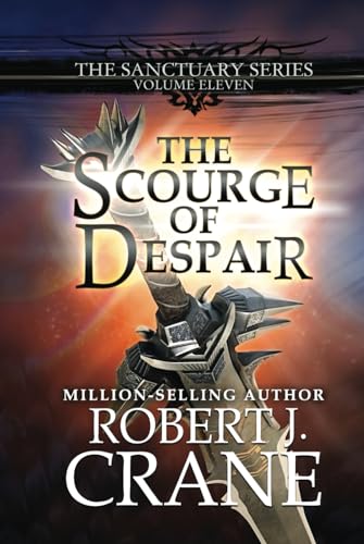 The Scourge of Despair (The Sanctuary Series, Band 11) von Independently published