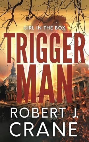 Trigger Man (The Girl in the Box, Band 59) von Independently published