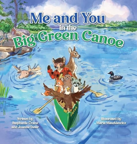 Me and You in the Big Green Canoe von Halo Publishing International