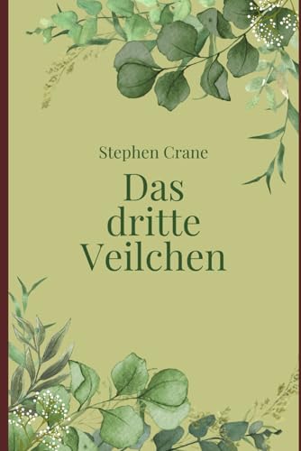 Das dritte Veilchen Das dritte Veilchen von Independently published